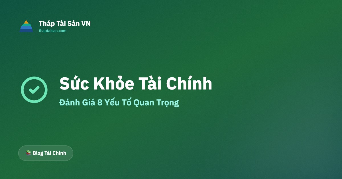 Sức Khỏe Tài Chính Là Gì?